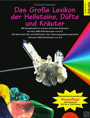 Das grosse Lexikon der Heilsteine, Düfte und Kräuter