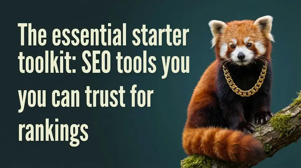 The essential starter toolkit: SEO tools you can trust for first-page rankings