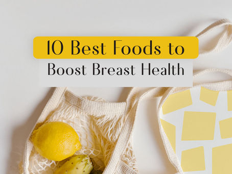 Top 10 Best Anti-Cancer Foods for Breast Health – Triwi Global