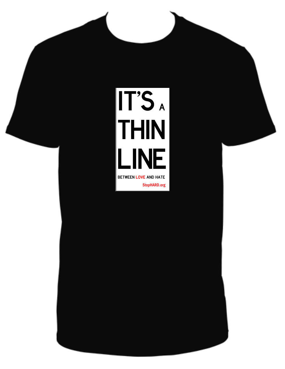 It's a Thin Line - Stop HARD tshirt