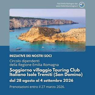 Circolo dipendenti della Regione Emilia Romagna: soggiorno villaggio Touring Club Italiano Isole Tremiti (San Domino) dal 28 agosto al 4 settembre 2026