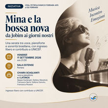 Cral Petrolchimico di Ferrara: Mina e la bossa nova: da Jobim ai giorni nostri alla Sala Estense di Ferrara