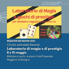 Circolo aziendale Ravone: laboratorio di magia e di prestigio, 8 e 15 maggio a Bologna