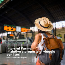 Intercral Parma: iniziative e proposte di viaggio per i soci