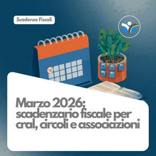 Terzo Settore: supporto e scadenze fiscali per cral, circoli e associazioni MARZO 2026