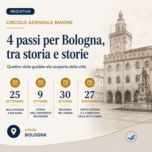 Circolo aziendale Ravone: 4 passi per Bologna, tra storia e storie: quattro visite guidate alla scoperta della città