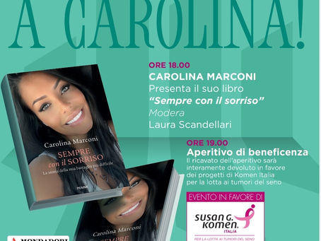 31 MAGGIO 2022: CAROLINA MARCONI PRESENTA IL SUO LIBRO "SEMPRE CON IL SORRISO"