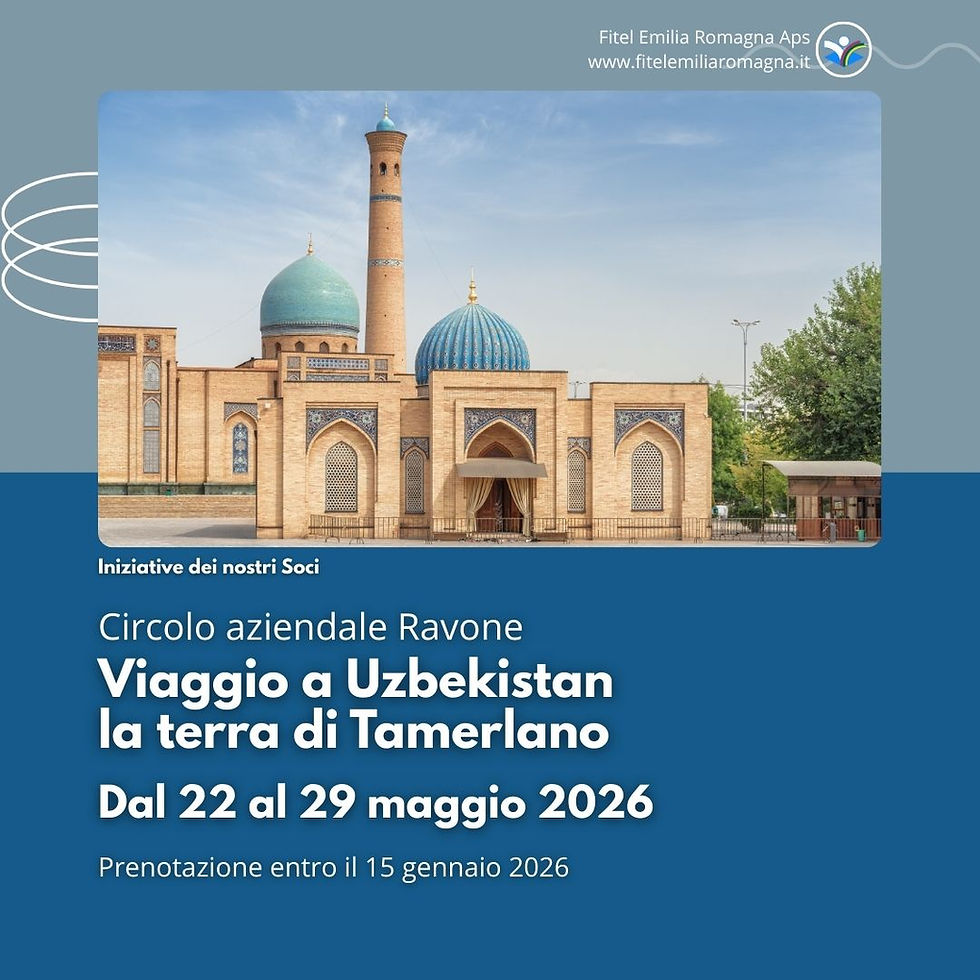 Circolo aziendale Ravone: viaggio a Uzbekistan la terra di Tamerlano dal 22 al 29 maggio 2026