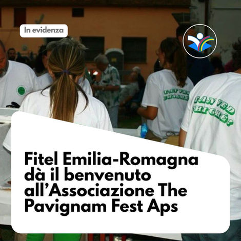 Fitel Emilia-Romagna dà il benvenuto all’Associazione The Pavignam Fest Aps