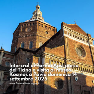 Intercral di Parma Aps: parco del Ticino e visita al museo Kosmos a Pavia domenica 14 settembre 2025