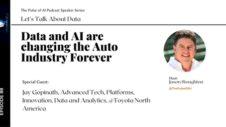 Data and AI are changing the Auto Industry Forever with Jay Gopinath Toyota North America