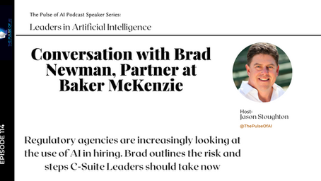 The Legal Risk of Using AI in Hiring with Brad Newman, Partner @ Baker McKenzie