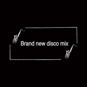 Brand new disco mix