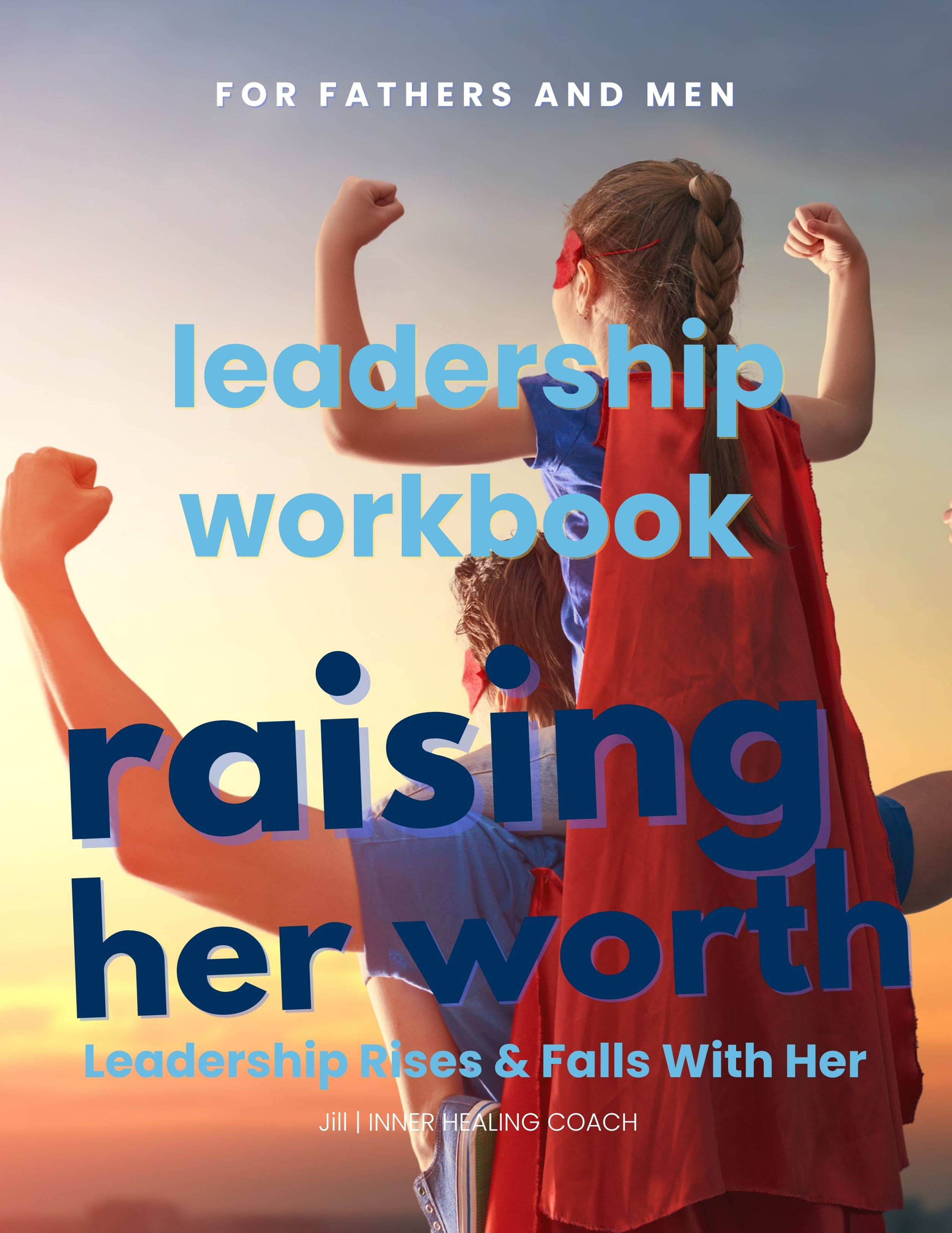 Raising Her Worth: Leadership Workbook