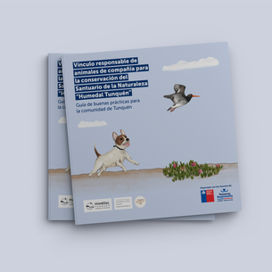 DOCUMENTO: Vínculo responsable de animales de compañía para la conservación del Santuario de la Naturaleza "Humedal Tunquén" | Guía de buenas prácticas para la comunidad de Tunquén