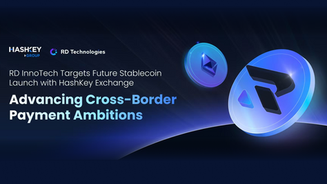 RD InnoTech攜手HashKey Exchange推動未來穩定幣HKDR發行，加速跨境支付佈局