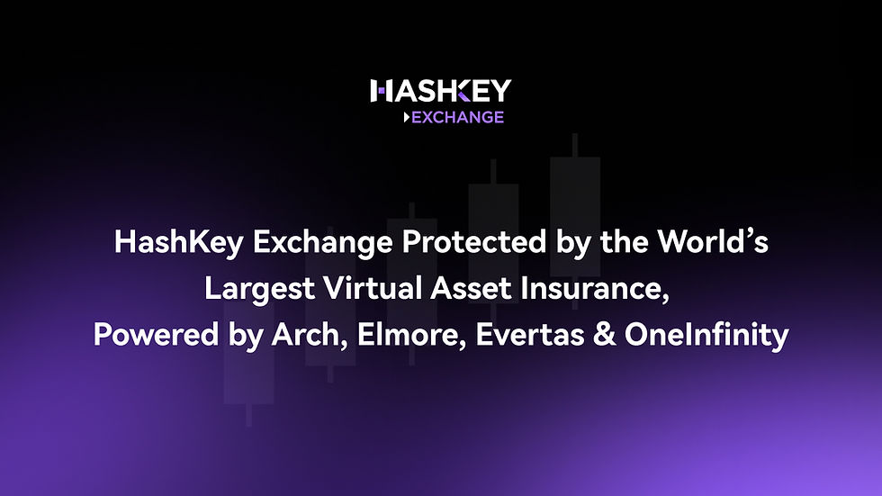 HashKey Exchange Protected by the World’s Largest Virtual Asset Insurance, Powered by Arch, Elmore, Evertas & OneInfinity