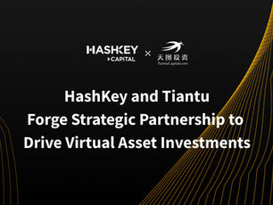 HashKey and Tiantu Forge Strategic Partnership to Drive Virtual Asset Investments