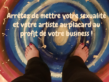 Arrêtez de mettre votre sexualité et votre artiste au placard au profit de votre business ?