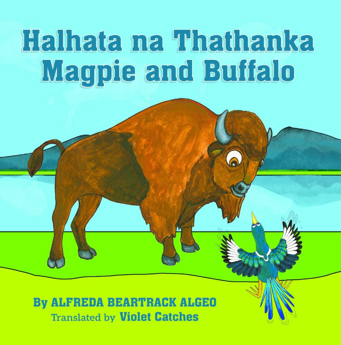Halhata Na Thathanka / Magpie and Buffalo - Alfreda Beartrack-Algeo