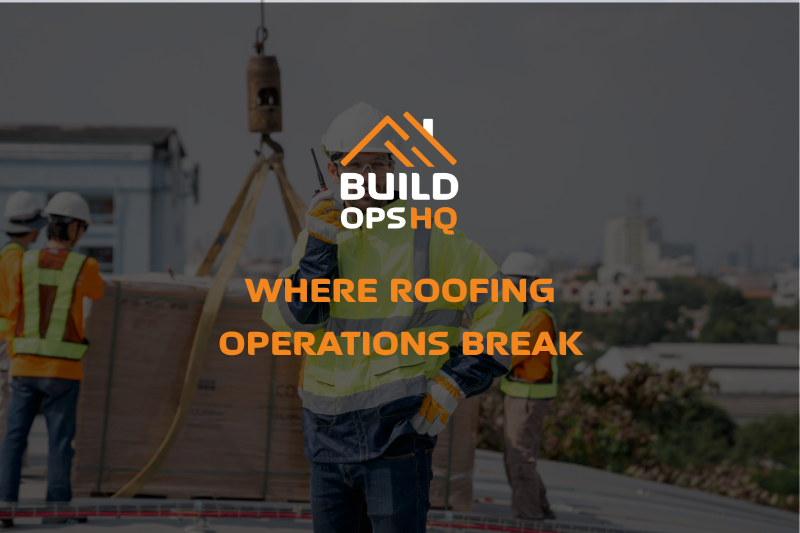 Construction workers in safety gear on a rooftop, cityscape in the background. Text overlay: BuildOpsHQ, Where Roofing Operations Break.