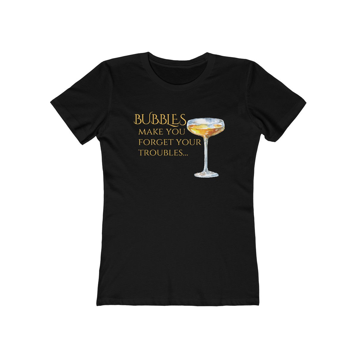 Women's Quote Series Tee: Bubbles