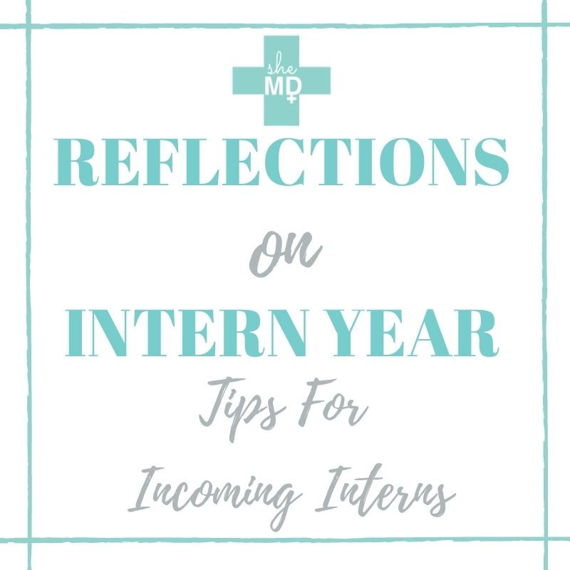 Reflections on Intern Year: Tips for Incoming Interns. Reflections on Intern Year: Tips for Incoming Interns.