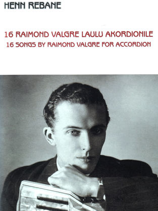 Henn Rebane 16 Raimond Valgre laulu akordionile