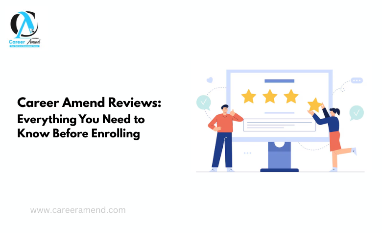 Career Amend Reviews: Everything You Need to Know Before Enrolling