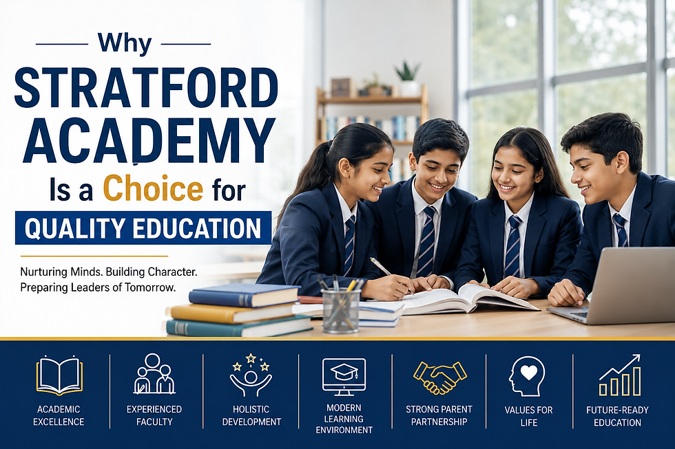 Why Stratford Academy Is a Choice For Quality Education