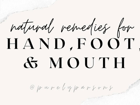 Natural Remedies for Hand, Foot & Mouth