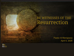 BE WITNESS OF THE RESURRECTION | Matthew 28:1-10