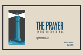 THE PRAYER INTRO TO EPHESIANS | Ephesians 1:15-23