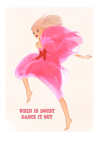 when in doubt dance it out art print by Estelle Designs