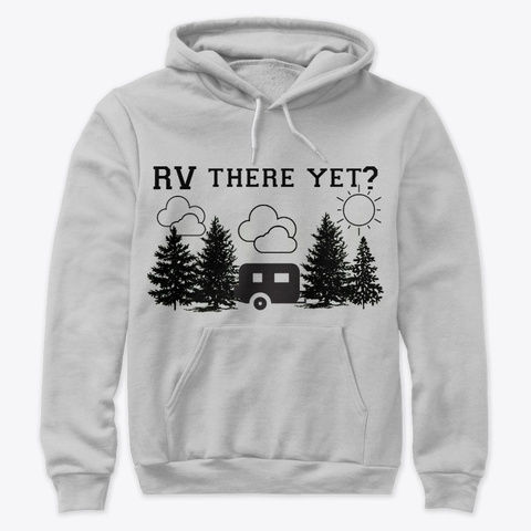Thumbnail: RV There Yet? Hoodie