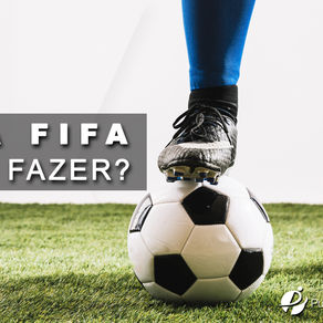 Data FIFA. O que fazer?