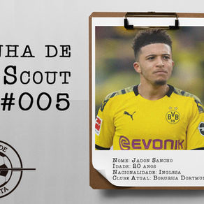 Linha de Scout #005 - Jadon Sancho