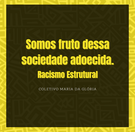 Somos fruto dessa sociedade adoecida...