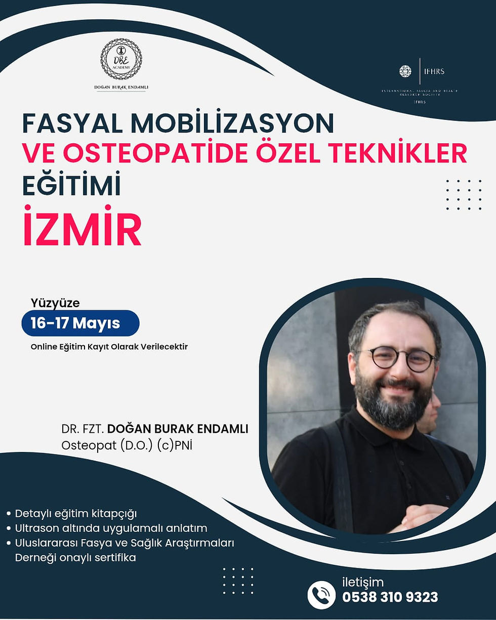 İZMİR Fasyal Mobilizasyon ve Osteopatide Özel Teknikler Eğitimi