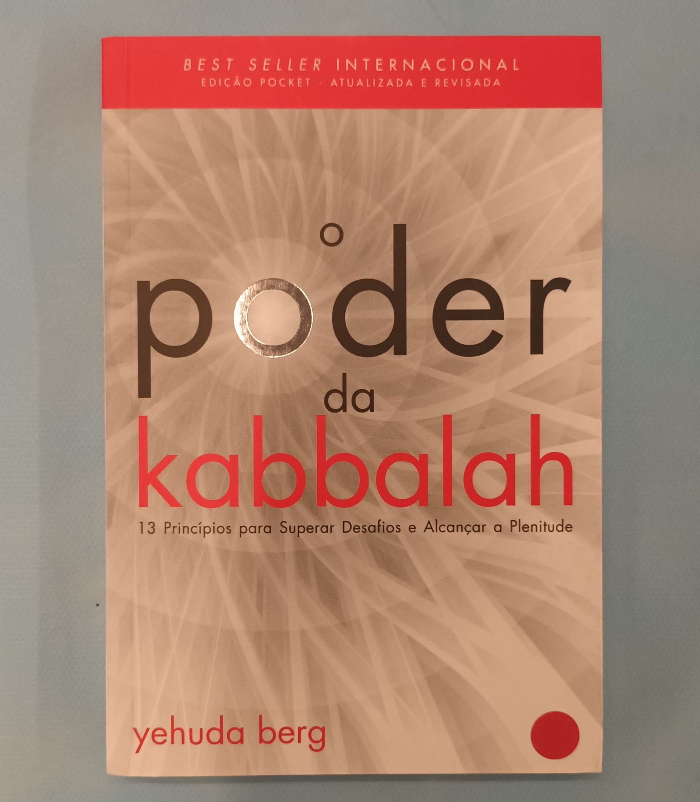 O poder da Kaballah - Yehuda Berg