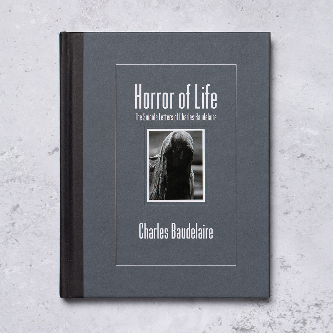 Horror of Life – The Suicide Letters of Charles Baudelaire