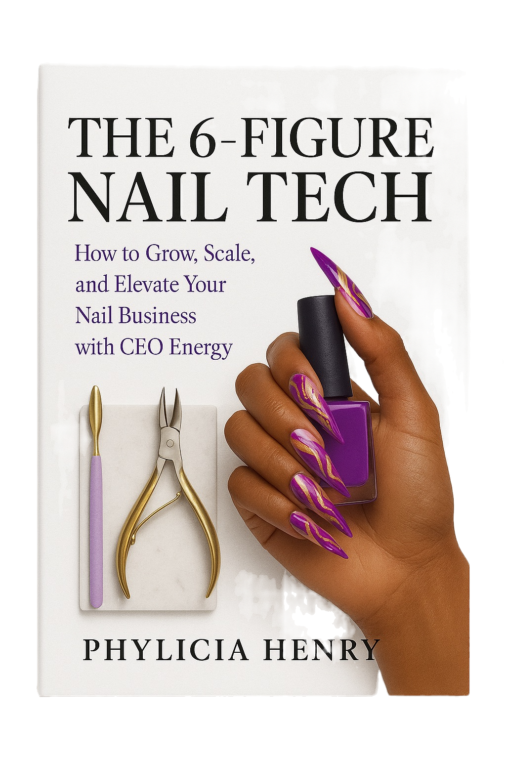 The 6 Figure Nail Tech
