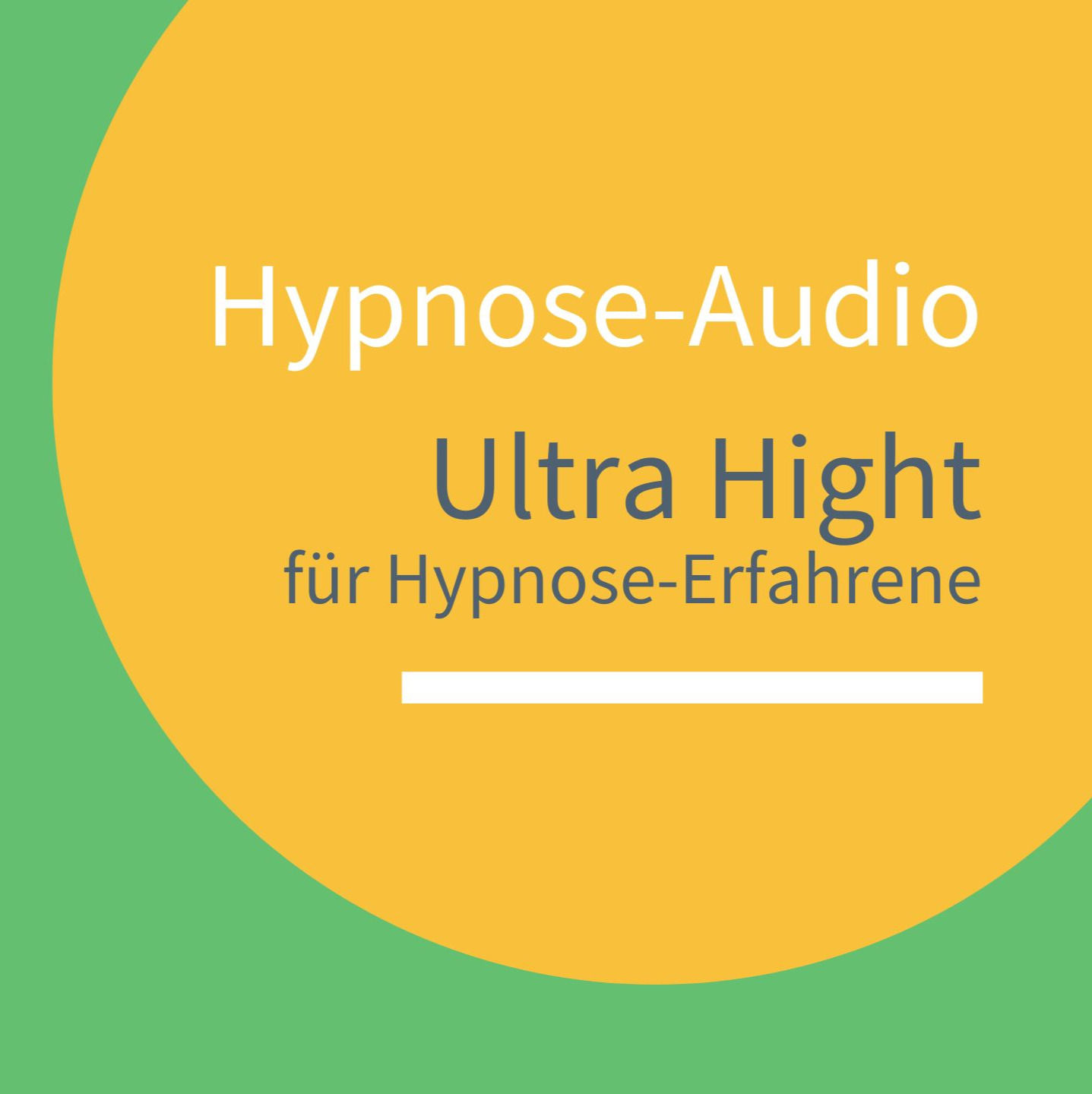 Ultra Hight - für Hypnose-Erfahrene