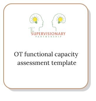 How to Write an OT Functional Capacity Assessment: A Practical Guide
