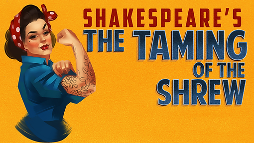 Auditions for Shakespeare’s Taming of the Shrew