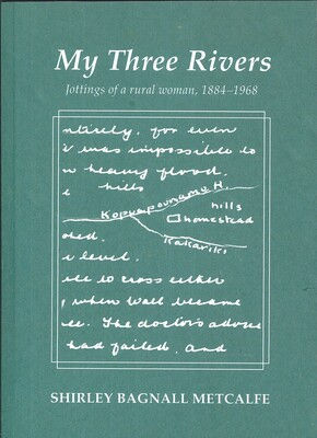 My Three Rivers - Shirley Bagnall Metcalfe