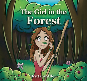 The Girl in the Forest Front Cover Children's Book by Brittany Allen
