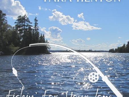 Feature Release: Tara Henton - Fishin' For Your Love
