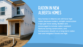 Radon in New Homes: What Alberta Builders and Homeowners Need to Know