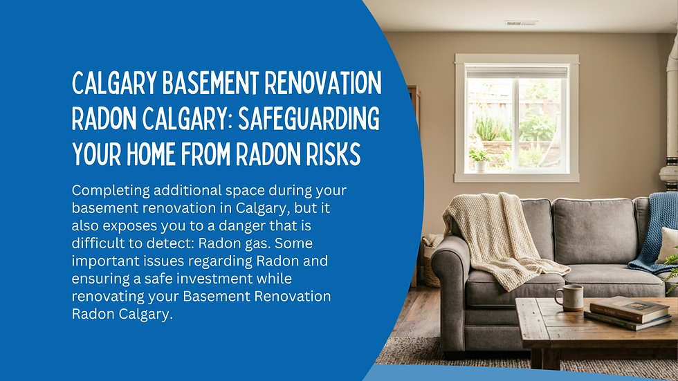 basement renovation radon Calgary
